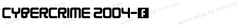 Cybercrime 2004字体转换
